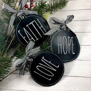 Set of FOUR Farmhouse FAITH, HOPE, CHARITY, and LOVE Christmas Ornaments for 4x4 hoops