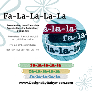 FSL Friendship Bracelet "FA-LA-LA-LA-LA" - In the Hoop Freestanding Lace Bracelet in Three Sizes