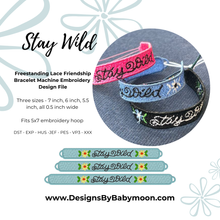 FSL Friendship Bracelet Stay Wild- In the Hoop Freestanding Lace Bracelet in Three Sizes