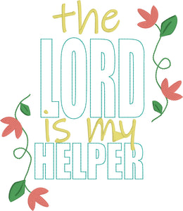 The Lord is my Helper Embroidery Design