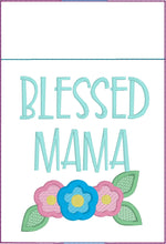 Blessed Mama Pen Pocket In The Hoop (ITH) Embroidery Design