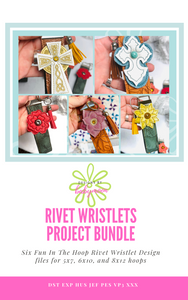 Rivet Wristlets Bundle Set -SIX In the Hoop Designs