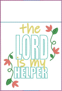 The Lord is my Helper Pen Pocket In The Hoop (ITH) Embroidery Design