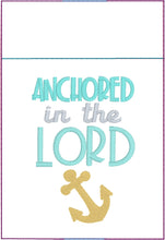Anchored in the Lord Motivational Pen Pocket In The Hoop (ITH) Embroidery Design