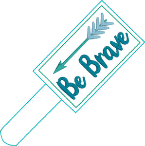 Be Brave snap tab - Backpack/Keyfob tag embroidery design