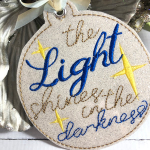 The Light Shines in the Darkeness Christmas Ornament for 4x4 hoops