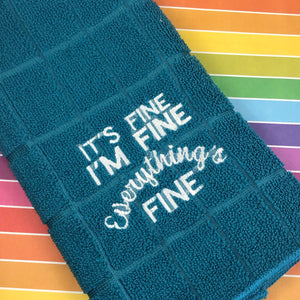 It's Fine Everything's Fine 4x4 Embroidery Design