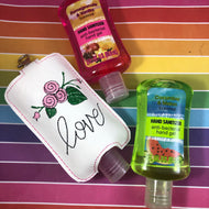 NEW SIZE Love Floral Hand Sanitizer Holder Snap Tab Version In the Hoop Embroidery Project 3 oz DT for 5x7 hoops