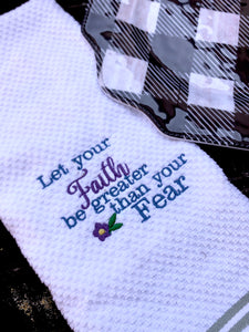 Let your FAITH be Greater than your FEAR Embroidery Design