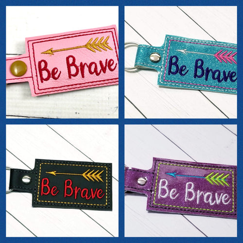 Be Brave snap tab - Backpack/Keyfob tag embroidery design