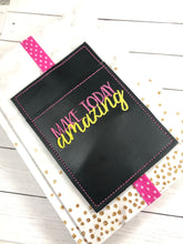 Make Today AMAZING Motivational Pen Pocket In The Hoop (ITH) Embroidery Design