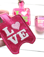 Love Hand Sanitizer Holder Snap Tab Version In the Hoop Embroidery Project 1 oz BBW for 5x7 hoops