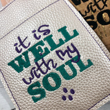 It is Well With My Soul Pen Pocket In The Hoop (ITH) Embroidery Design