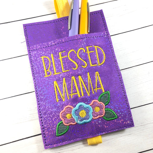 Blessed Mama Pen Pocket In The Hoop (ITH) Motif de broderie