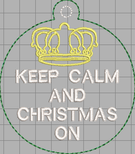 Keep Calm Christmas Ornament for 4x4 hoops