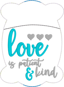Love is Patient and Kind Pen Pocket In The Hoop (ITH) Embroidery Design